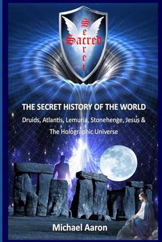 Sacred Secret: The secret history of the world von Independently published
